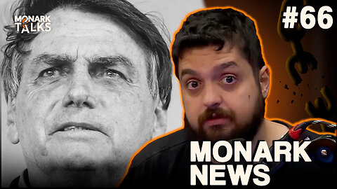 BOLSONARO CRIOU CORAGEM E SISTEMA NÃO PERDOOU - Monark News #66