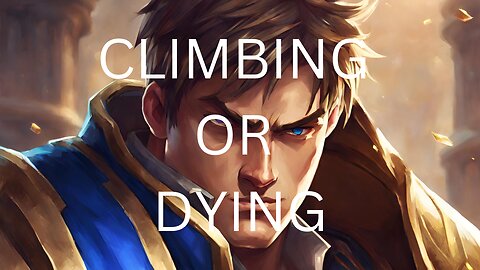 Climbing or dying # 7