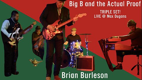 Big B and the Actual Proof 🎵 Brian Burleson 🎸 Mitch Sharpe 🥁 Erin Pitman 🎹 Cam Dixon 💡Light Show Bob