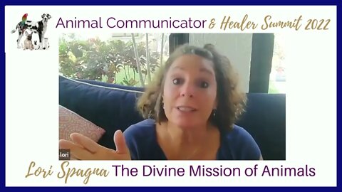 The Divine Mission of Animals: Animal Communicator & Healer Summit