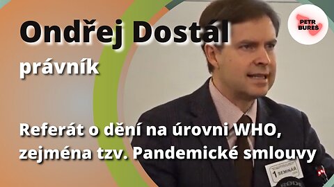 Ondřej Dostál: O dění na úrovni WHO, zejména Pandemické smlouvy