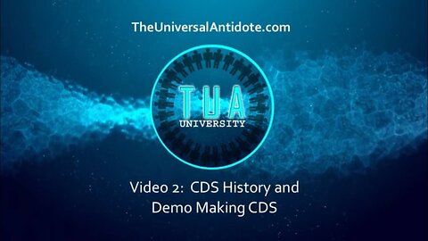 Lesson 2 - The Universal Antidote | CDS History and Demonstration Making Concentrated CDS 3000 ppm