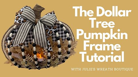 Dollar Tree Pumpkin Tutorial | Dollar Tree Crafts | How to Make a Pumpkin Wreath | Fall Wreath