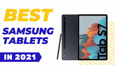 Best Samsung Tablets in 2021