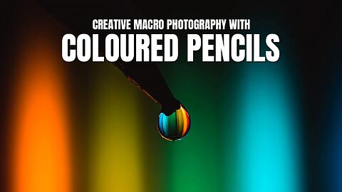 6 Creative Macro Photography ideas with Coloured Pencils