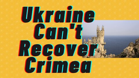 Ukraine Can't Recover Crimea, Attacks on Zaporizhia NPP, Russian Go Home