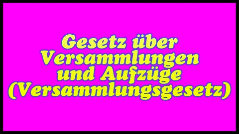 VERSAMMLUNGSGESETZ | REACTION