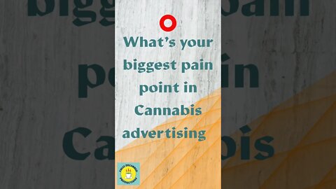 Canadian Cannabis advertising is a constant battle. What's the most difficult part of your strategy?