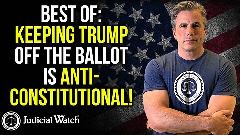 BEST OF: Judicial Watch VICTORY--DC Cleans Election Rolls -- Also, Hunter Indicted AGAIN!