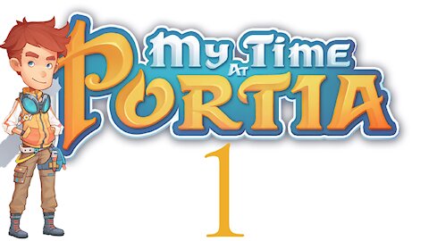My Time At Portia | PC | Part 1