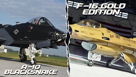 Reveal! New F-16 Gold Edition And A-10 BlackSnake Of American Fighter Jet