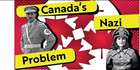 Canada's Nazi Problem