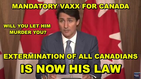 CANADA ISSUES MANDATORY VACCINATION - FORCED DOOR TO DOOR VAXX FOR ALL IN 4 - 8 WEEKS