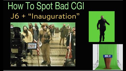 How to Spot BAD CGI: 👉 J6 + "Inauguration" 👈