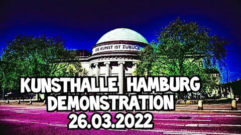 Kunsthalle Hamburg Demo - 26.03.2022