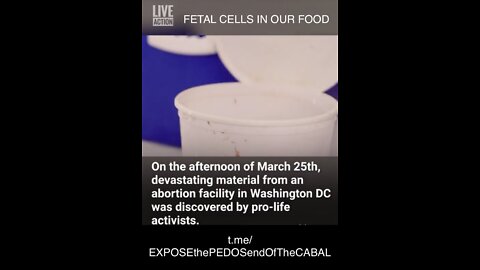 HUMAN FETAL CELLS IN THE FOODS YOU BUY