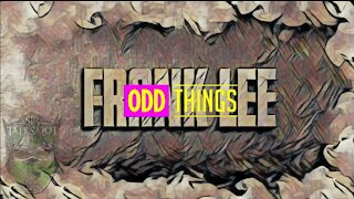 Frank Lee: Odd Things (Gobblesquatch)!