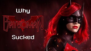 WHY BATWOMAN FLOPPED