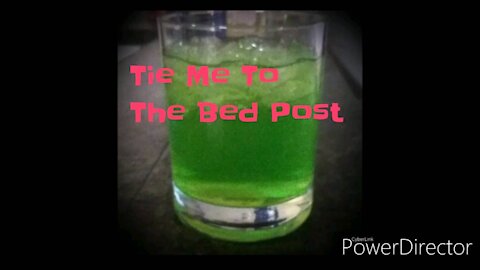 New Drink Thursday **Tie Me To The Bed Post **