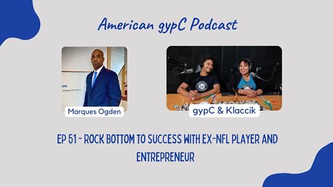 E51: Rock Bottom to Success with ex-NFL player and Entrepreneur Marques Ogden