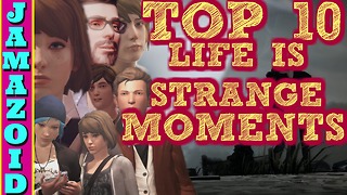 Top Ten Life Is Strange Moments | Life is Strange