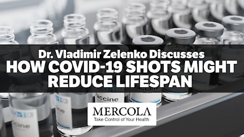 COVID-19 INJECTIONS AND LIFESPAN- INTERVIEW WITH DR. VLADIMIR ZELENKO