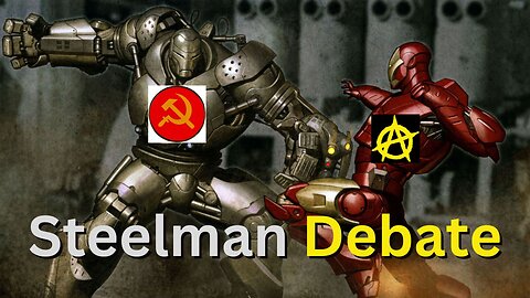 Ep. 50 - Steelman Debate - Communism vs Libertarianism