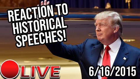 Reacting To Historical Speeches! [6/16/2015 Trump Announcement]