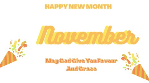 HAPPY NEW MONTH (November)