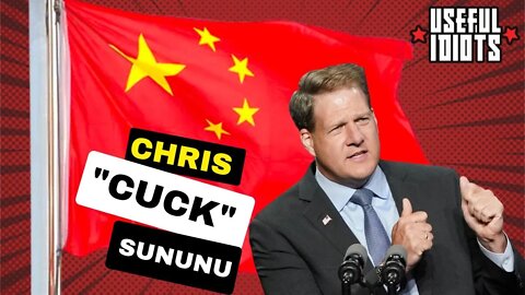 Chris "Cuck" Sununu Endorses Candidate Who Called Him Chinese Communist Sympathizer