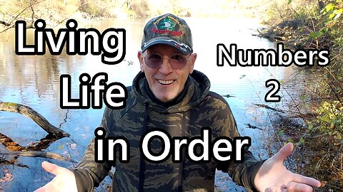 Living Life in Order: Numbers 2