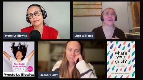What’s Your Grief? w/Eleanor Hayley & Litsa Williams #spaitgirl #griefjourney #bookpodcast #grief