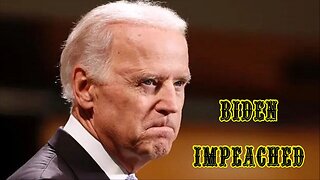 biden IMPEACHED!