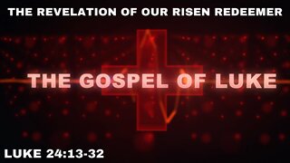 The Revelation of our Risen Redeemer