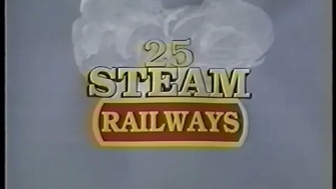25 Steam Railways Video (1991)