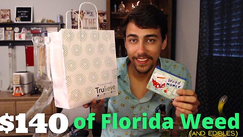 $140 FL Dispensary Haul - Buying Weed & Edibles from Trulieve