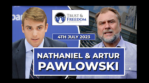 Nathaniel & Pastor Artur Pawlowski - Trust and Freedom, European Parliament, Brussels - 04/07/2023