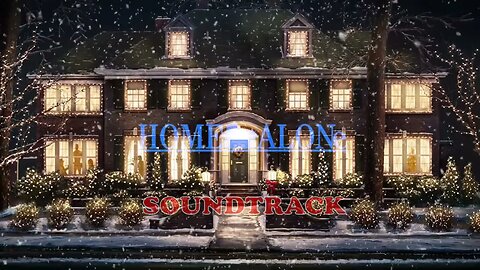 HOME ALONE SOUNDTRACK | Christmas Songs