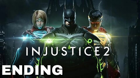 Injustice 2 - Ending - Let's Play (2023)