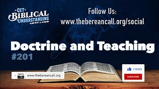 Get Biblical Understanding #201 - Doctrine and Teaching