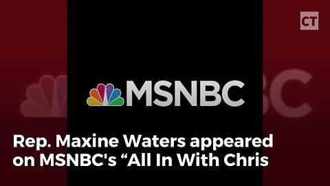 Maxine Waters Melts Down on MSNBC