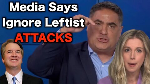 Leftist Attacks Kavanaugh Media Blames The Right