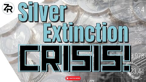 Silver EXTINCTION Crisis!
