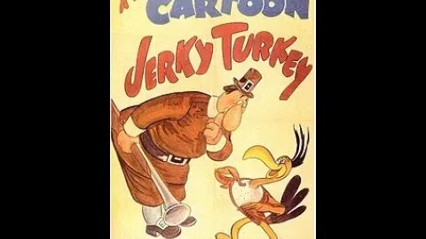 Jerky Turkey 1945 Cartoon