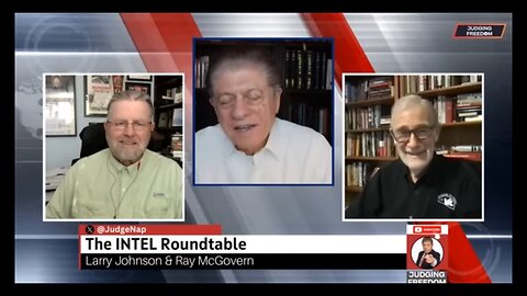 Judge Napolitano | INTEL Roundtable | Johnson & McGovern | Slaughter in Gaza | Life Support in Kiev