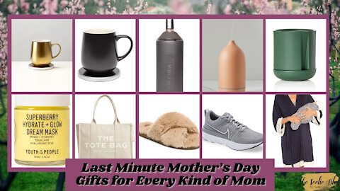 The Teelie Blog | Last Minute Mother’s Day Gifts for Every Kind of Mom | Teelie Turner