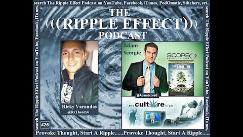 The Ripple Effect Podcast # 26 (Adam Scorgie)