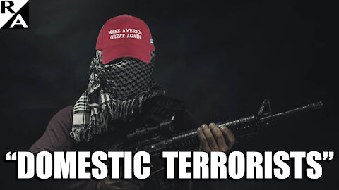 Domestic Terrorism Defined Down to Mean Supporters of Former President Trump