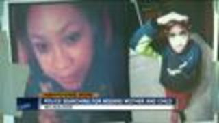 Milwaukee police search for missing mother and child