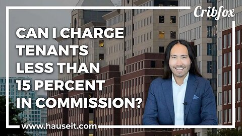 Can I Charge Tenants Less Than 15 Percent in Commission?
